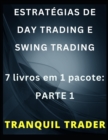 Image for Estrategias de Day Trading E Swing Trading : 7 livros em 1 pacote: PARTE 1