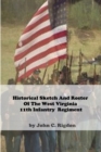 Image for Historical Sketch And Roster Of The West Virginia 11th Infantry Regiment