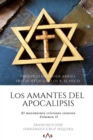 Image for Los amantes del Apocalipsis : El movimiento cristiano sionista. Volumen II.