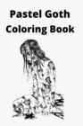 Image for Pastel Goth Coloring Book