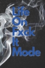 Image for Life On Fxck it Mode