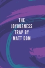 Image for The joyousness trap