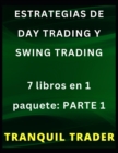Image for Estrategias de Day Trading Y Swing Trading : 7 libros en 1 paquete: PARTE 1