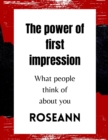 Image for The power of first impression : What people think of about you
