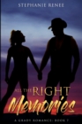 Image for All the Right Memories : A Grady Romance: Book 7