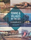 Image for Towns &amp; Villages by the Sea