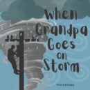Image for When Grandpa Goes on Storm