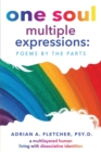 Image for One Soul, Multiple Expressions : Poems by the Parts