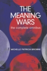 Image for The Meaning Wars Complete Omnibus