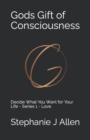 Image for Gods Gift of Consciousness