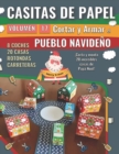 Image for Casitas de Papel 17 - Pueblo Navideno : Corta y monta 20 increibles casas de Papa Noel