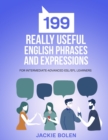 Image for 199 Really Useful English Phrases and Expressions : For Intermediate-Advanced ESL/EFL Learners