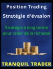 Image for Position Trading Strategie d&#39;evasion