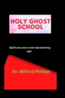 Image for Holy ghost School : Spiritual colors and representing sign
