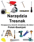 Image for Polski-Baskijski Narzedzia / Tresnak Dwujezyczny slownik obrazkowy dla dzieci