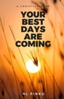Image for Your Best Days Are Coming