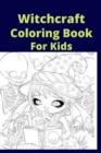 Image for Witchcraft Coloring Book For Kids