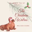 Image for The Christmas Walrus
