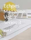 Image for Echoes Magazine Vol. 3 Series 3 : Voice