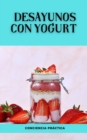 Image for Desayunos con yogurt