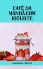 Image for Cafe da manha com iogurte