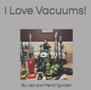 Image for I Love Vacuums!