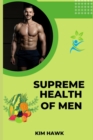 Image for Supreme Health of Men : Proceeding a Healthy life.