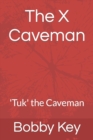 Image for The X Caveman