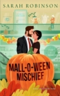 Image for Mall-O-Ween Mischief : A Halloween Romantic Comedy at the Mall