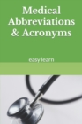 Image for Medical Abbreviations &amp; Acronyms : easy learn