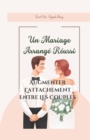 Image for Un Mariage Arrange Reussi : Augmenter L&#39;attachement Entre Les Couples