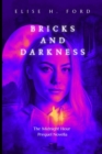 Image for Bricks And Darkness : The Midnight Hour Prequel Novella