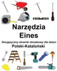 Image for Polski-Katalonski Narzedzia / Eines Dwujezyczny slownik obrazkowy dla dzieci