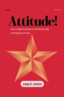 Image for Attitude! : Your magical power to achieve a life changing success