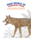 Image for Wide World of Tasmanian Tigers