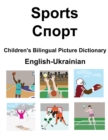 Image for English-Ukrainian Sports / ????? Children&#39;s Bilingual Picture Dictionary