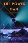 Image for The Power Man : Theory, Dimensions measurement, And Process organization