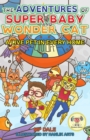 Image for The Adventures of Super Baby and Wonder Cat : A Live Pet in Every Home (Dyslexic-Smart)