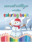 Image for Secret Village Winter Coloring Book : Easy, Fun and Beautiful Winter Coloring Book for Kids