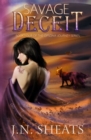 Image for Savage Deceit : The Opsona Journey Series Book 4