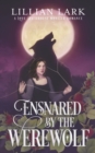 Image for Ensnared by the Werewolf : A Love Bathhouse Monster Romance