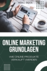 Image for Online Marketing Grundlagen : Wie online Produkte verkauft werden