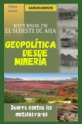 Image for Geopolitica de los recursos mineros en el sudeste asiatico