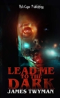 Image for Lead Me to the Dark