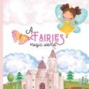 Image for A Fairies Magic World