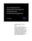 Image for An Introduction to Subsurface Drainage for Pavements for Professional Engineers