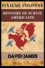 Image for Sixieme Colonne : Histoire de Survie Americaine
