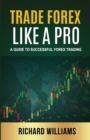 Image for Trade Forex Like A Pro