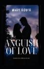 Image for Anguish of Love