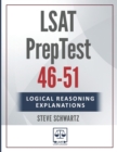 Image for LSAT Logical Reasoning Explanations Volume 1 : PrepTests 46-51